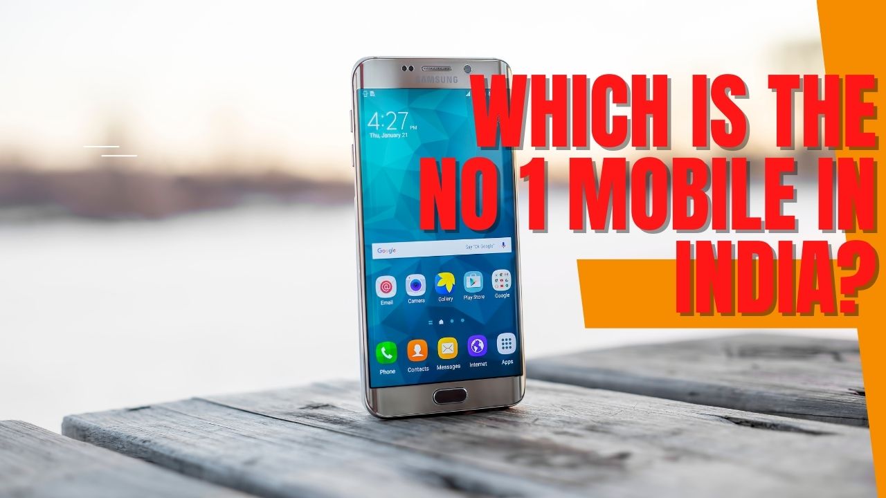 Which is the No 1 mobile in India?